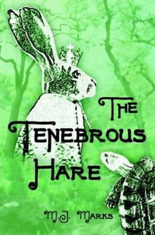 Cover of The Tenebrous Hare