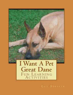 Book cover for I Want A Pet Great Dane