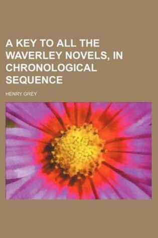 Cover of A Key to All the Waverley Novels, in Chronological Sequence