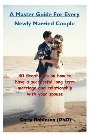 Cover of A Master Guide For Every Newly Married Couple