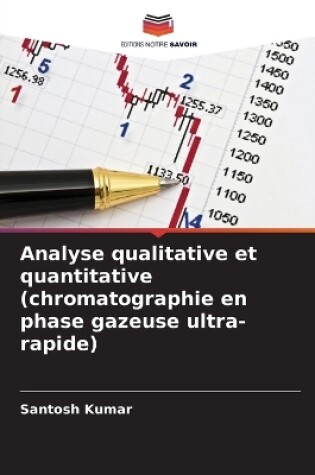 Cover of Analyse qualitative et quantitative (chromatographie en phase gazeuse ultra-rapide)