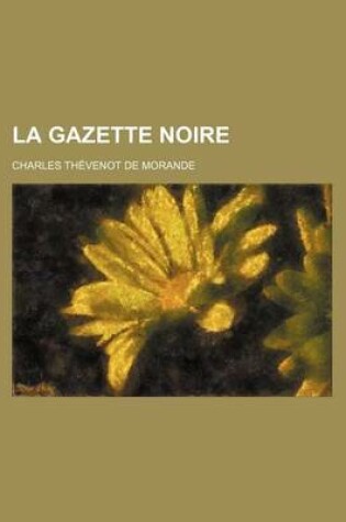 Cover of La Gazette Noire