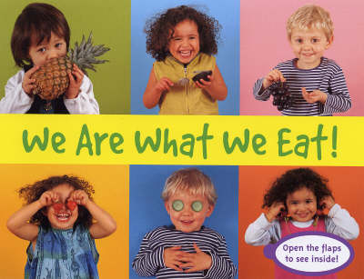 Book cover for We are What We Eat!
