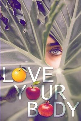 Book cover for Love Your Body