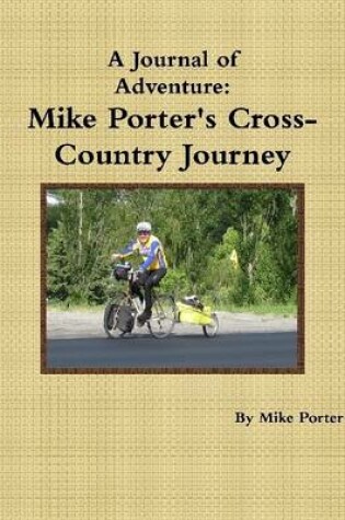 Cover of Mike Porter's Cross Country Journey: A Journal of Adventure