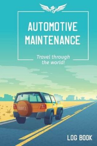 Cover of Automobile Maintenance Log Book