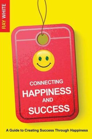 Cover of Connecting Happiness and Success
