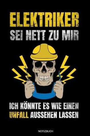 Cover of Elektriker Sei Nett Zu Mir