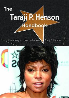 Book cover for The Taraji P. Henson Handbook - Everything You Need to Know about Taraji P. Henson