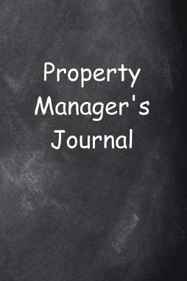 Book cover for Property Manager's Journal Chalkboard Design