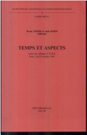 Cover of Temps Et Aspects. Actes Du Colloque Du CNRS. Paris, 23-25 Octobre 1985