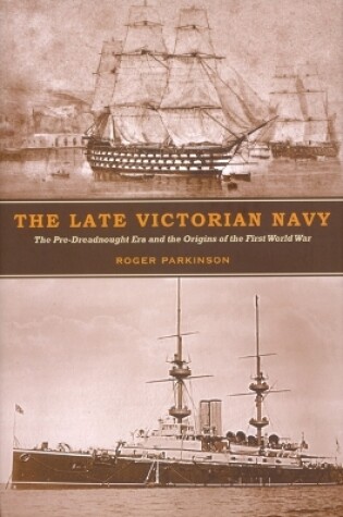 Cover of The Late Victorian Navy