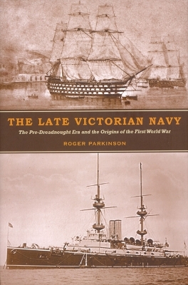 Book cover for The Late Victorian Navy