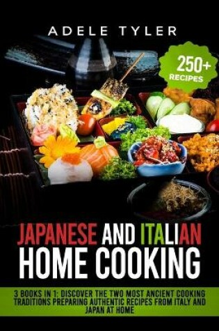 Cover of Japanese And Italian Home Cooking