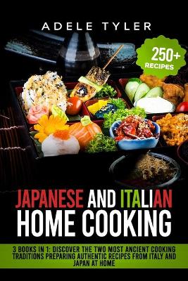 Book cover for Japanese And Italian Home Cooking