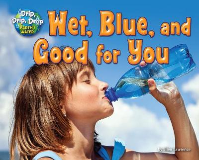 Cover of Wet, Blue, and Good for You