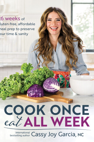Cover of Cook Once, Eat All Week
