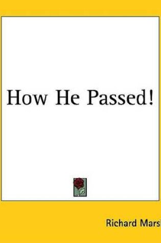 Cover of How He Passed!