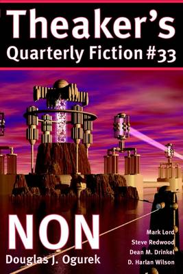 Book cover for Theaker's Quarterly Fiction #33: NON