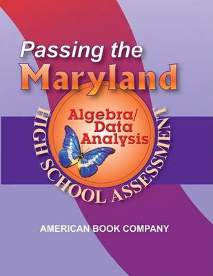 Book cover for Passing the Maryland Algebra/Data Analysis High School Assessment