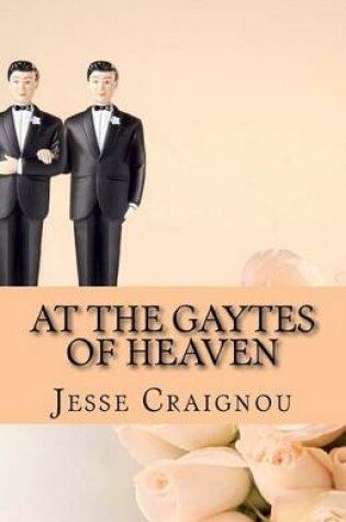 Cover of At The Gaytes Of Heaven