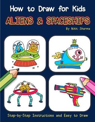 Book cover for How to Draw for Kids - Aliens & Spaceships