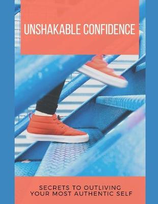 Book cover for Unshakable Confidence