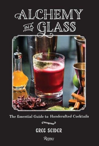 Alchemy in a Glass by Greg Seider