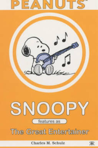 Cover of Snoopy Features as the Great Entertainer