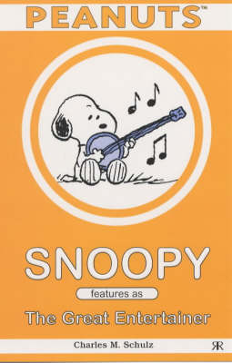 Book cover for Snoopy Features as the Great Entertainer