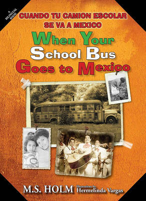 Book cover for When Your School Bus Goes to Mexico