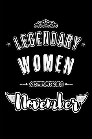 Cover of Legendary Women are born in November