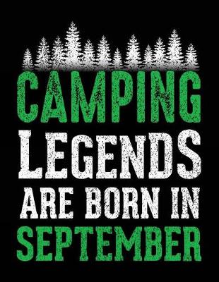Book cover for Camping Legends Are Born In September