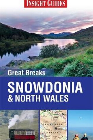 Cover of Insight Guides: Great Breaks Snowdonia & North Wales