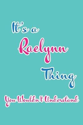 Book cover for It's a Raelynn Thing You Wouldn't Understand