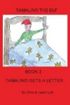 Book cover for Tamalino Gets a Letter