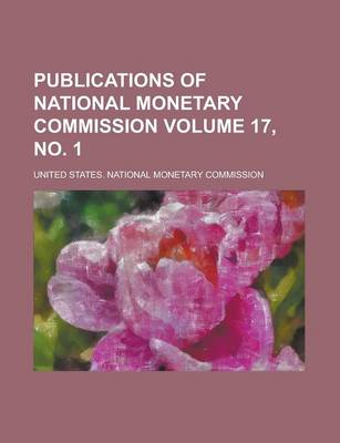 Book cover for Publications of National Monetary Commission Volume 17, No. 1