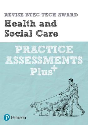 Book cover for Pearson REVISE BTEC Tech Award Health and Social Care Practice Assessments Plus