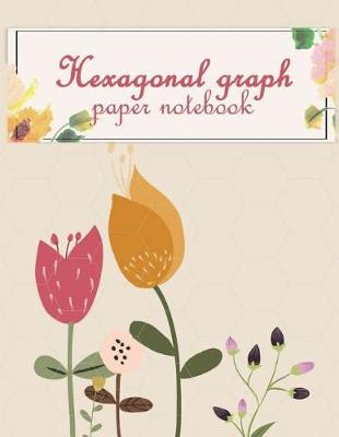 Book cover for Hexagonal Graph Paper Notebook