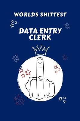 Book cover for Worlds Shittest Data Entry Clerk