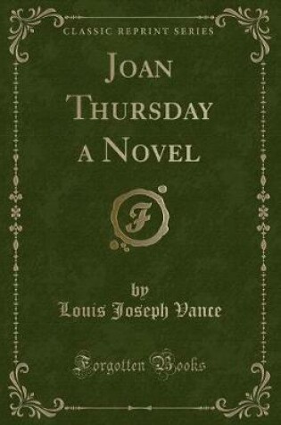 Cover of Joan Thursday a Novel (Classic Reprint)