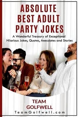 Book cover for Absolute Best Adult Party Jokes