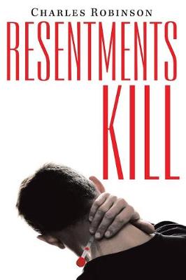 Book cover for Resentments Kill