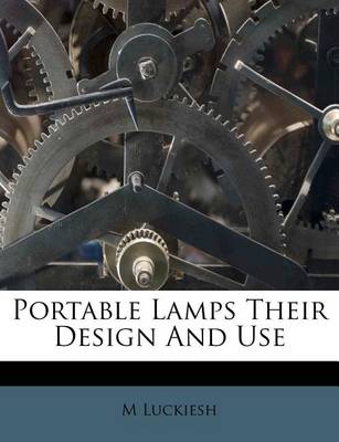 Book cover for Portable Lamps Their Design and Use
