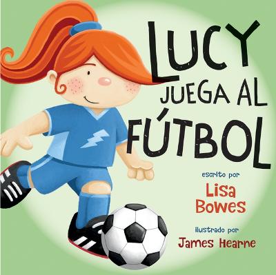 Book cover for Lucy Juega Al F�tbol