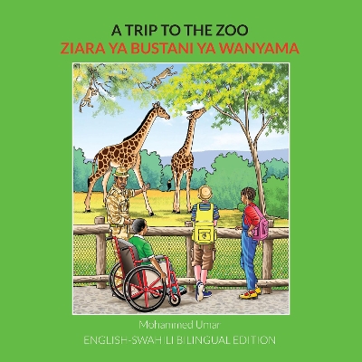 Book cover for A Trip to the Zoo: English-Swahili Bilingual Edition