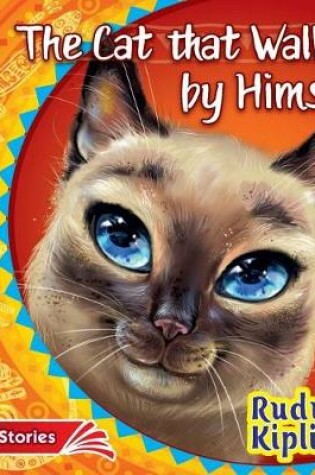 Cover of The Cat That Walked by Himself. How the Rhinoceros Got His Skin.