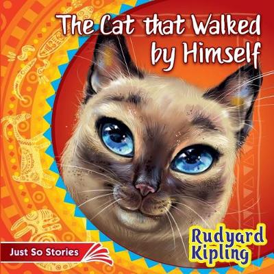 Book cover for The Cat That Walked by Himself. How the Rhinoceros Got His Skin.