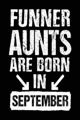 Cover of Funner Aunts Are Born In September