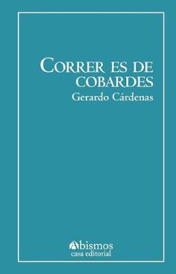 Book cover for Correr es de cobardes